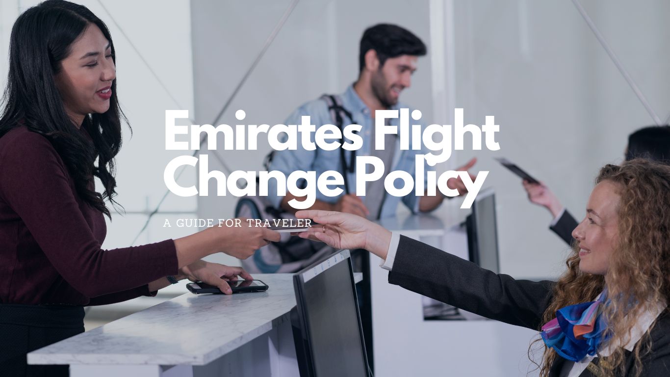 Emirates Flight Change Policy: A Guide for Travelers